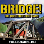 Скриншот игры BRIDGE! The Construction Game