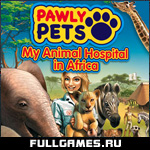 Pawly Pets: My Animal Hospital in Africa