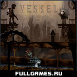 Скриншот игры Vessel